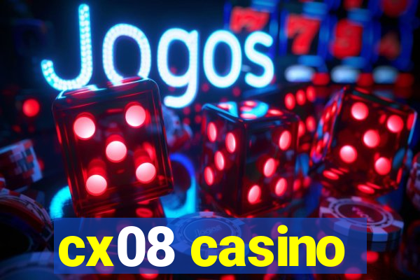 cx08 casino